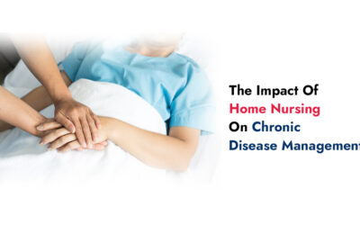 The Impact Of Home Nursing On Chronic Disease Management