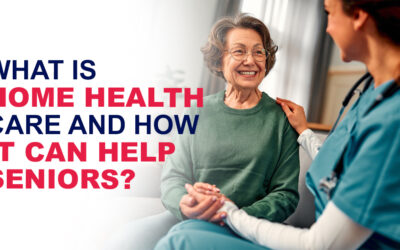 What is Home Health Care and How it can Help Seniors?