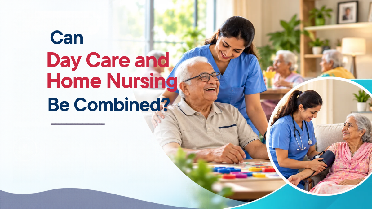 Can Day Care and Home Nursing Be Combined?